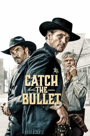 Nonton Film Catch the Bullet (2021) Terbaru