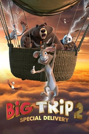 Nonton Film Big Trip 2: Special Delivery (2022) Terbaru