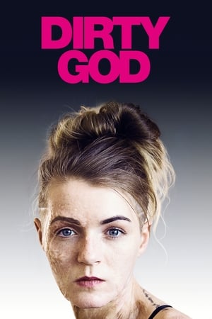 Nonton Film Dirty God (2019) Terbaru