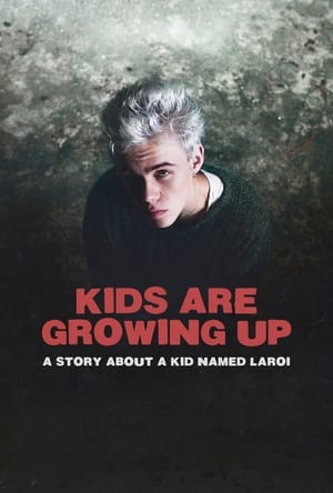 Nonton Film Kids Are Growing Up: A Story About a Kid Named Laroi (2024) Terbaru Nonton Film Kids Are Growing Up: A Story About a Kid Named Laroi (2024) Terbaru