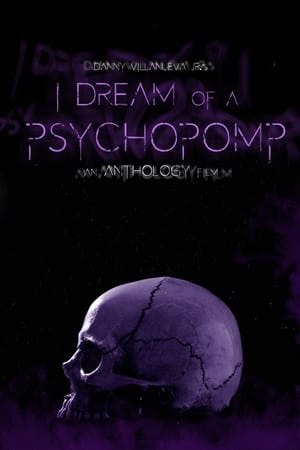 Nonton Film I Dream of a Psychopomp (2021) Terbaru