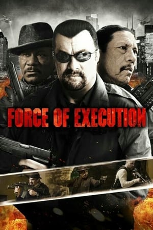 Nonton Film Force of Execution (2013) Terbaru