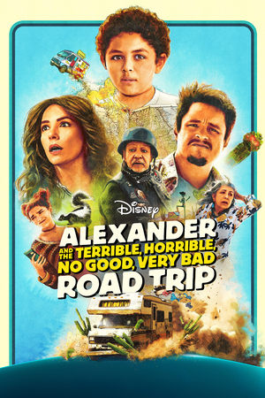 Nonton Film Alexander and the Terrible, Horrible, No Good, Very Bad Road Trip (2025) Terbaru