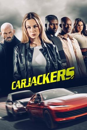 Nonton Film Carjackers (2025) Terbaru