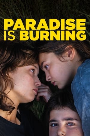 Nonton Film Paradise Is Burning (2023) Terbaru